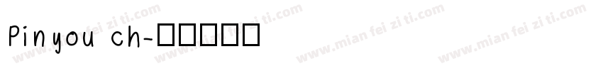Pinyou ch字体转换